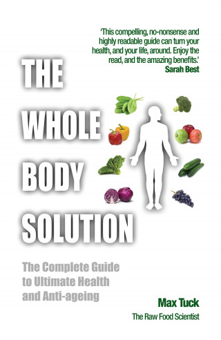 Max Tuck: The Whole Body Solution