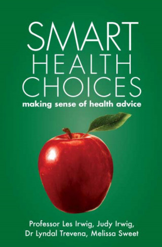 Les Irwig, Judy Irwig, Lyndal Trevena, Melissa Sweet, Ron Tandberg: Smart Health Choices