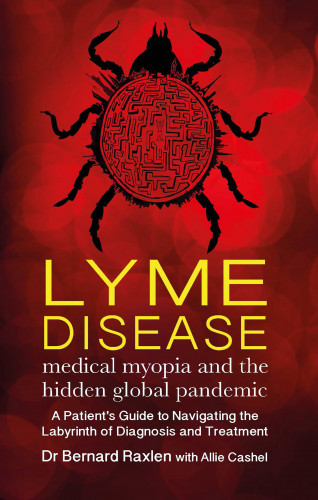 Bernard Raxlen, Allie Cashel: Lyme Disease