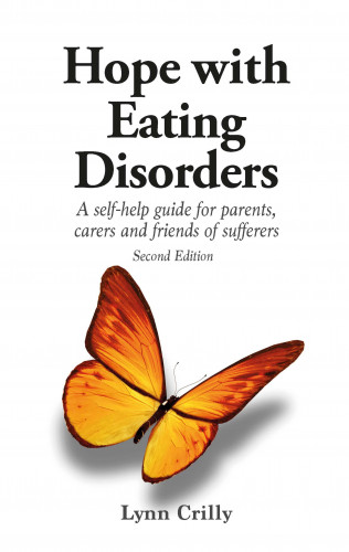 Lynn Crilly: Hope with Eating Disorders Second Edition