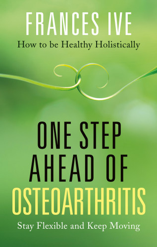 Frances Ive: One Step Ahead of Osteoarthritis