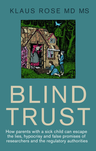 Klaus Rose: Blind Trust