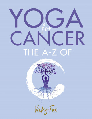 Vicky Fox: Yoga for Cancer