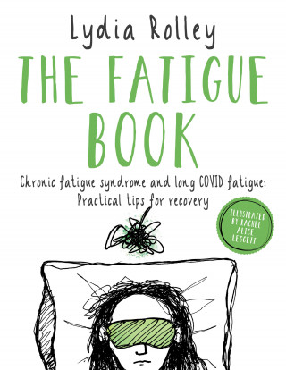 Lydia Rolley: The Fatigue Book