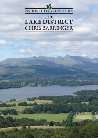 Christopher Barringer: National Trust Histories: The Lake District