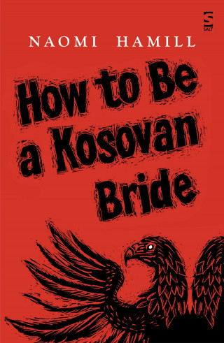 Naomi Hamill: How To Be a Kosovan Bride
