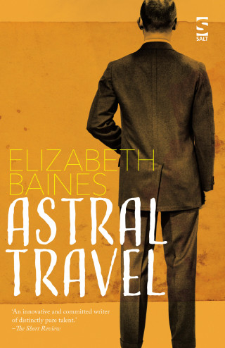 Elizabeth Baines: Astral Travel
