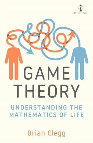 Brian Clegg: Game Theory