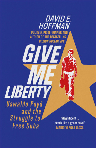 David E. Hoffman: Give Me Liberty