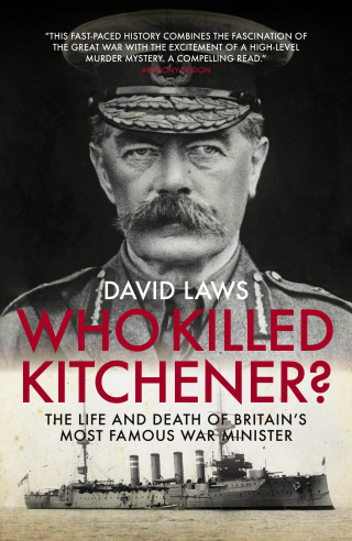 David Laws: Who Killed Kitchener?