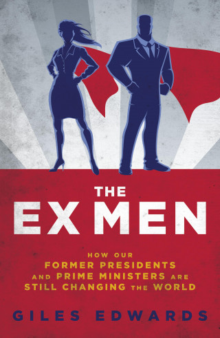 Giles Edwards: The Ex Men
