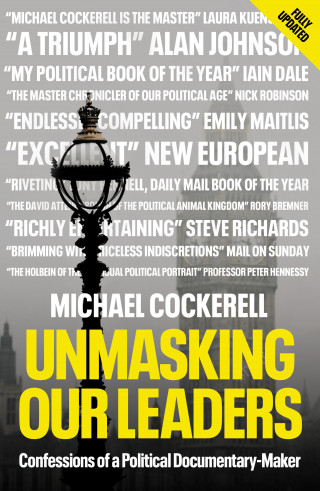 Michael Cockerell: Unmasking Our Leaders