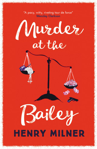 Henry Milner: Murder at the Bailey