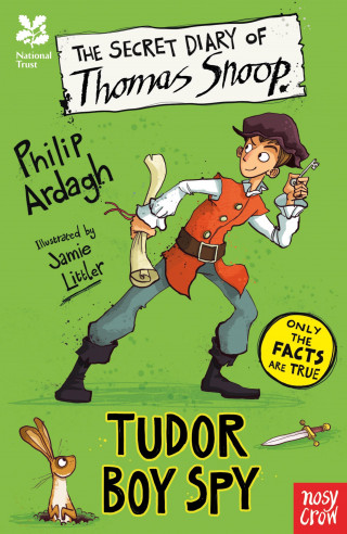 Philip Ardagh: National Trust: The Secret Diary of Thomas Snoop, Tudor Boy Spy