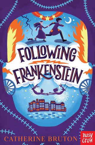 Catherine Bruton: Following Frankenstein