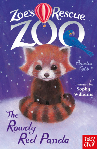 Amelia Cobb: Zoe's Rescue Zoo: The Rowdy Red Panda