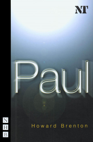 Howard Brenton: Paul (NHB Modern Plays)