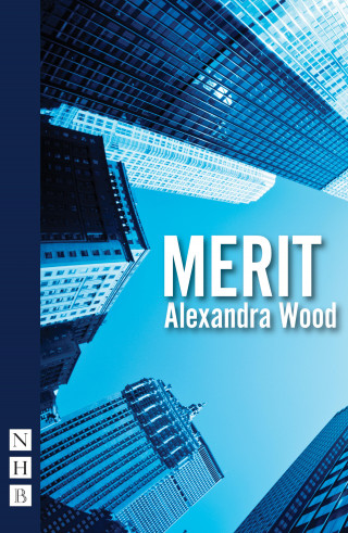 Alexandra Wood: Merit (NHB Modern Plays)