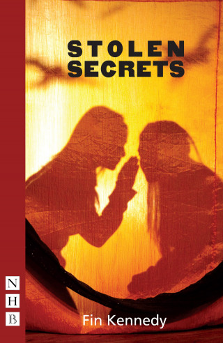 Fin Kennedy: Stolen Secrets (NHB Modern Plays)