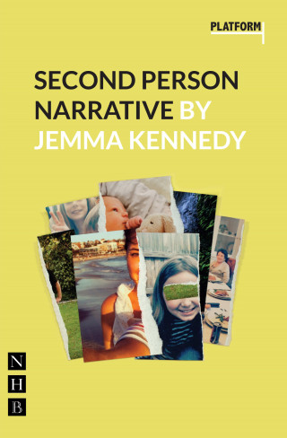 Jemma Kennedy: Second Person Narrative (NHB Modern Plays)