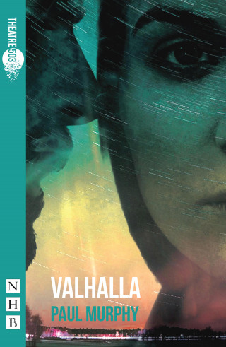 Paul Murphy: Valhalla (NHB Modern Plays)