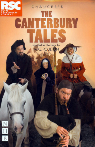 Geoffrey Chaucer: The Canterbury Tales (NHB Modern Plays)