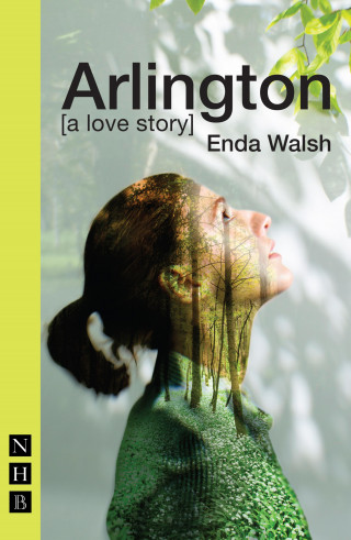 Enda Walsh: Arlington (NHB Modern Plays)