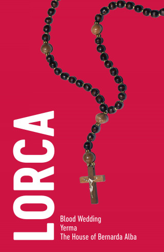 Federico García Lorca: Lorca: Three Plays