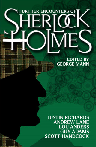 Andrew Lane, Guy Adams: Further Encounters of Sherlock Holmes