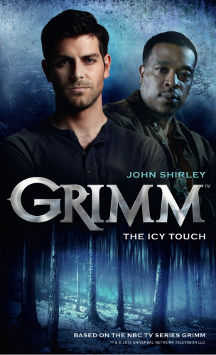 John Shirley: Grimm: The Icy Touch