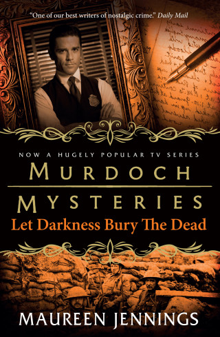 Maureen Jennings: Murdoch Mysteries