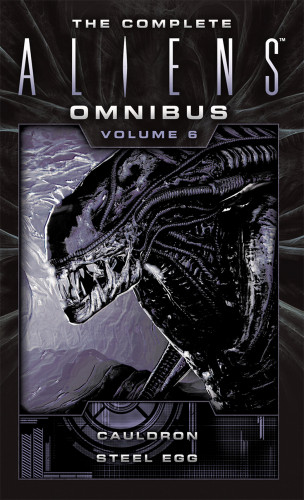 Diane Carey, John Shirley: The Complete Aliens Omnibus