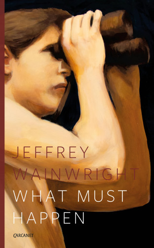 Jeffrey Wainwright: What Must Happen