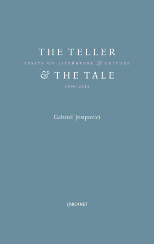 Gabriel Josipovici: The Teller and the Tale