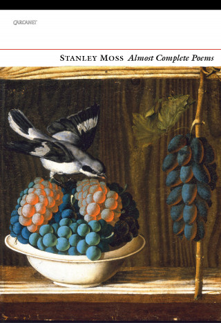 Stanley Moss: Almost Complete Poems
