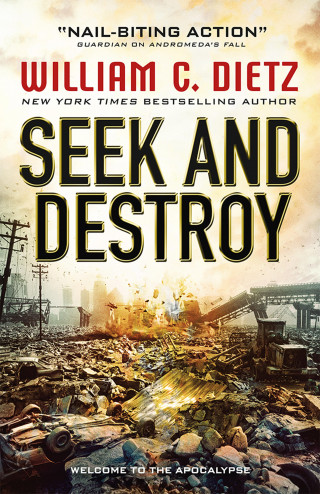 William C. Dietz: Seek and Destroy