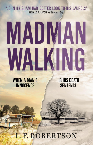 L. F. Robertson: Madman Walking