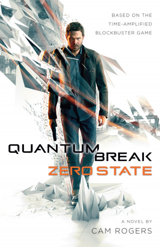 Cam Rogers: Quantum Break: Zero State