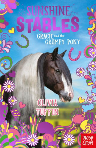 Olivia Tuffin: Sunshine Stables: Gracie and the Grumpy Pony