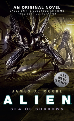 James A. Moore: Alien: Sea of Sorrows