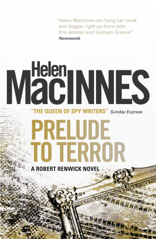 Helen MacInnes: Prelude to Terror