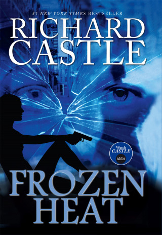 Richard Castle: Frozen Heat
