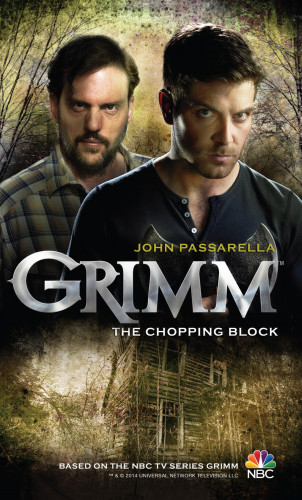 John Passarella: Grimm: The Chopping Block