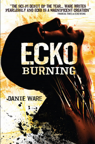 Danie Ware: Ecko Burning