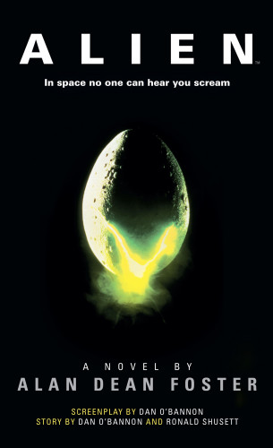 Alan Dean Foster: Alien: The Official Movie Novelization