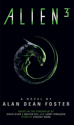 Alan Dean Foster: Alien 3: The Official Movie Novelization