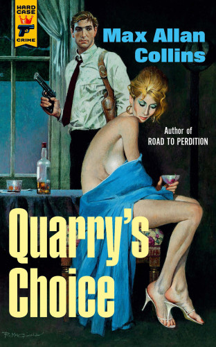 Max Allan Collins: Quarry's Choice