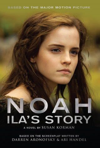 Susan Korman: Noah: Ila's Story