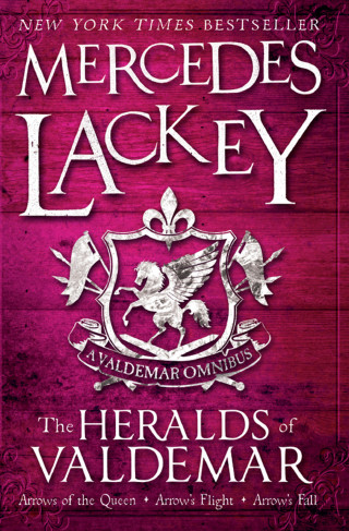 Mercedes Lackey: The Heralds of Valdemar (A Valdemar Omnibus)