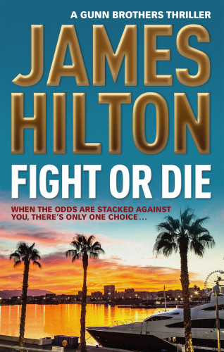 James Hilton: Fight or Die